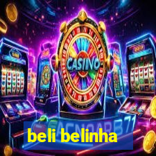 beli belinha